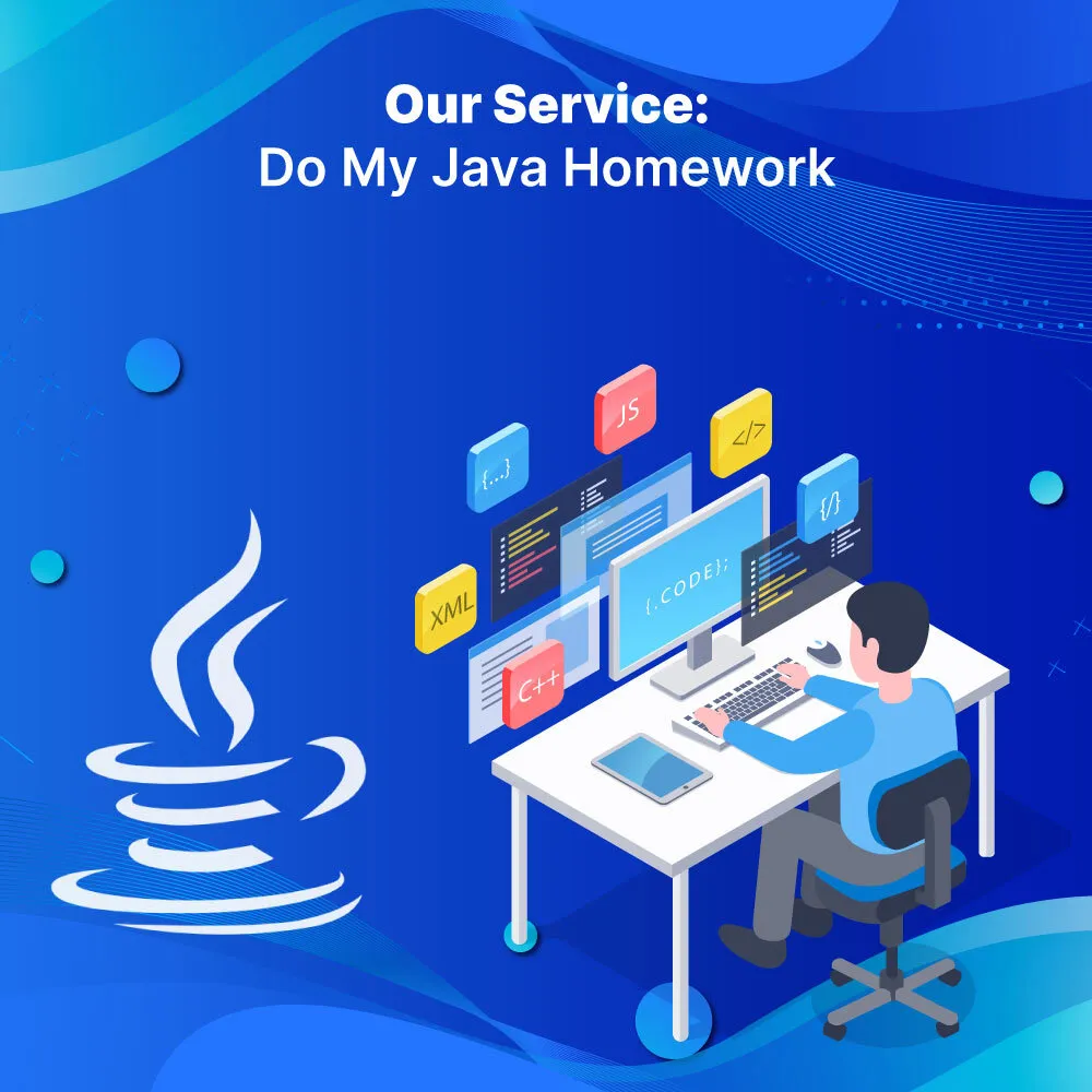 Our Service Do My Java Homework